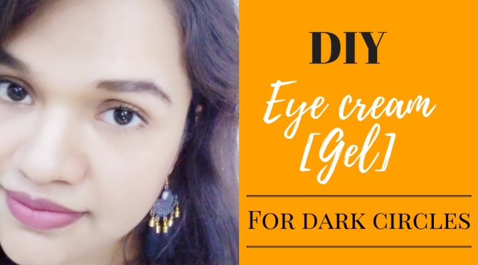 DIY Eye Cream [Gel] for Dark Circles